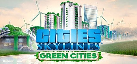 Cities Skylines Green Cities