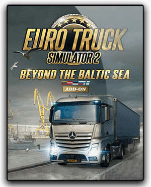 Euro Truck Simulator 2 Beyond the Baltic Sea