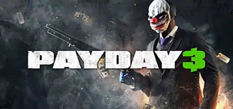 PAYDAY 3 Free