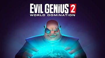 Evil Genius 2 World Domination