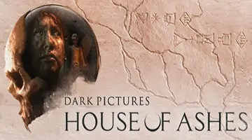 The Dark Pictures House of Ashes