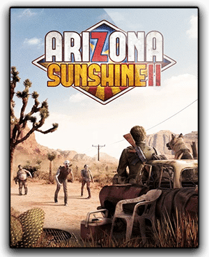 Arizona Sunshine 2 VR Free Download