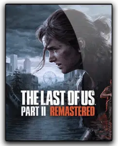 The Last of Us Part II Remastered 1 The Last of Us Part II Remastered Free Download
