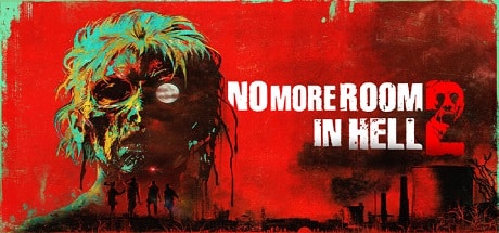 No More Room in Hell 2 Free for PC 1 No More Room in Hell 2 free